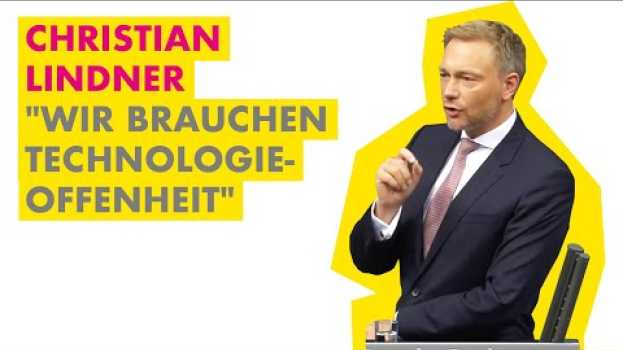 Video Christian Lindner: "Wir brauchen Technologieoffenheit" en español