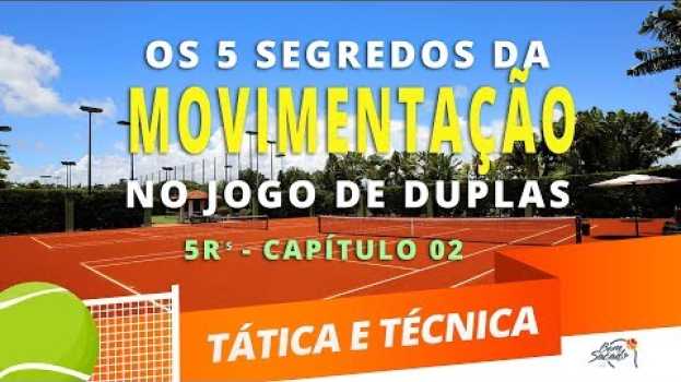 Video 5 segredos sobre movimentação - 5Rs-Jogo de duplas - Capítulo 2- Blog Bem Sacado auf Deutsch