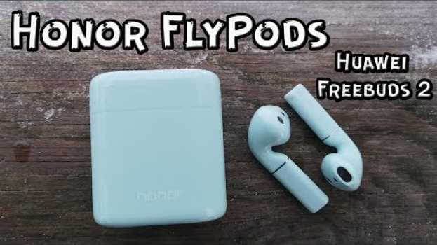 Video Hоnor FlyPods(Huawei Freebuds 2) яблочные бойтесь II Они топ   türkçe