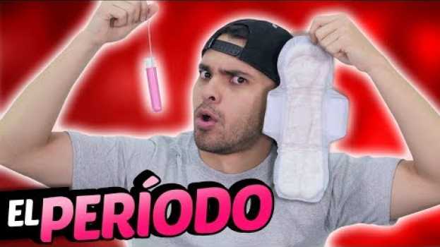 Video Probando productos para la menstruación | Cosas de chicas: Episodio 9 em português