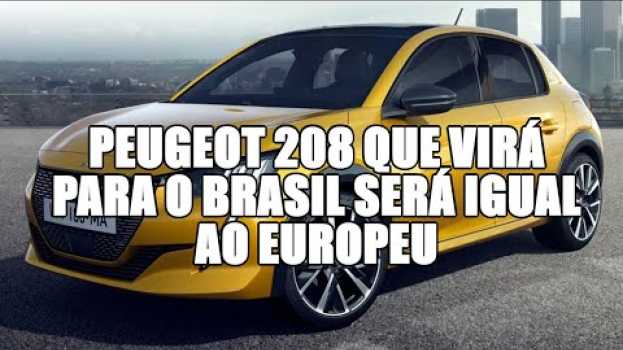 Video Peugeot 208 que virá para o Brasil será igual ao europeu   türkçe