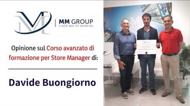 Video Opinione sul Corso avanzato di Formazione per Store Manager - Davide Buongiorno en français
