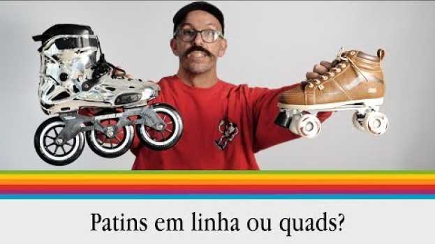 Video Patins Em linha ou quads?   türkçe