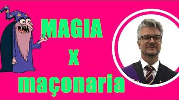 Video 🔴# 25 DESCUBRA AQUI ! MAGIA e MAÇONARIA !!!Será que realmente existe Magia na Maçonaria??? su italiano