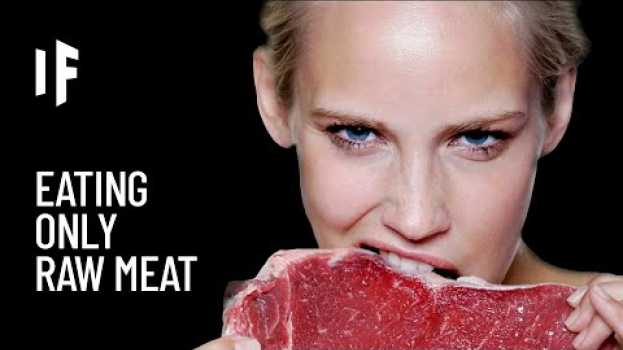 Видео What Happens If You Only Eat Raw Meat? на русском
