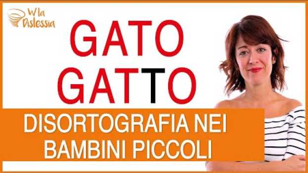 Video Disortografia nei bambini piccoli: che esercizi fare? in English