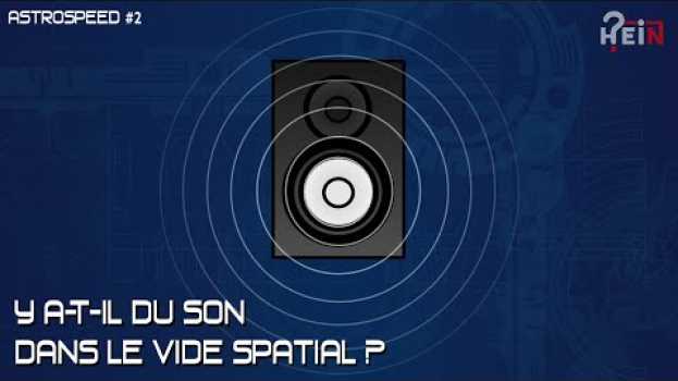 Video Y a-t-il du son dans le vide spatial ? ? auf Deutsch
