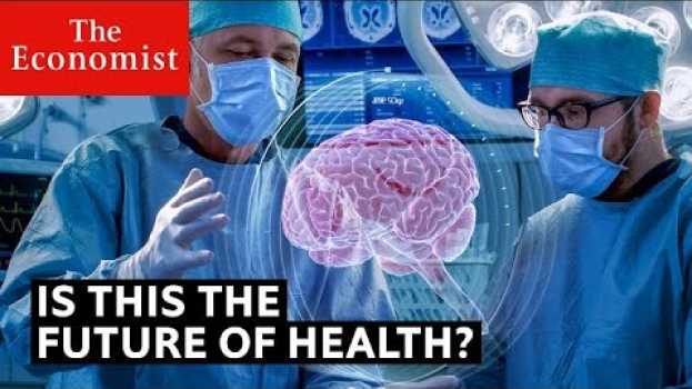 Video Is this the future of health? su italiano