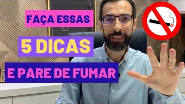 Video Como PARAR de FUMAR - 5 DICAS   türkçe