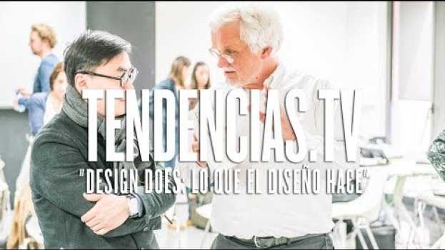 Video "Design Does: lo que el diseño hace" - Tendencias.tv #912 auf Deutsch