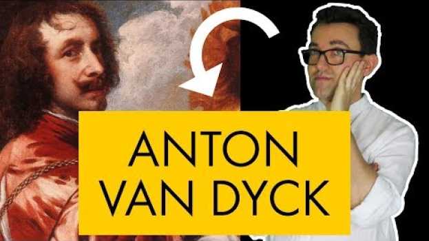 Video Anton van Dyck: vita e opere in 10 punti auf Deutsch