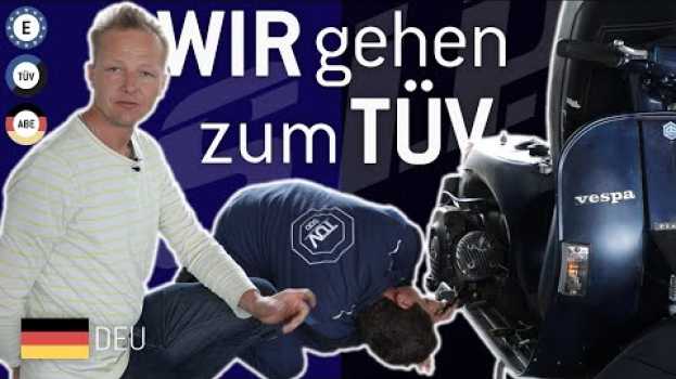 Video Wir fahren mit der VESPA zum TÜV 👨🏽‍🔧🔧 | SIP | {deutsch}   türkçe