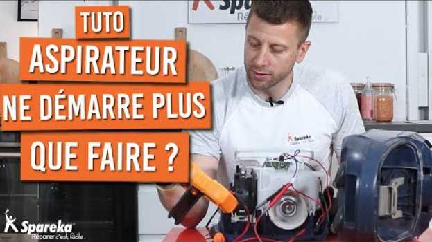 Video Mon aspirateur ne démarre plus, que faire auf Deutsch