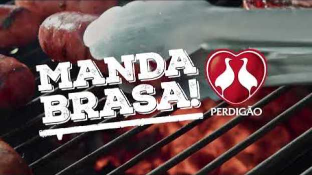 Video Perdigão Na Brasa - Se tem futebol, #MandaBrasa   türkçe