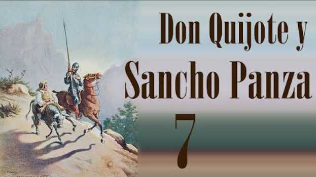 Video Don Quijote y Sancho Panza · Capítulo 7 · Segunda salida de don Quijote po polsku