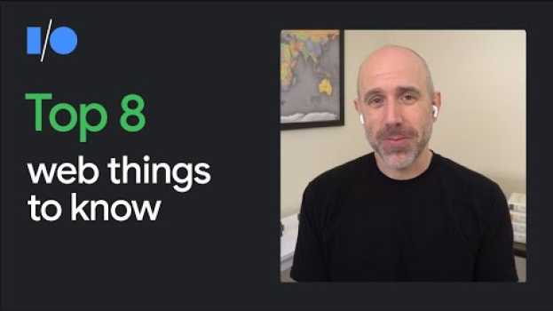 Video Top 8 web things to know from Google I/O 2021   türkçe