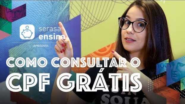 Video Como consultar o seu CPF grátis - Serasa Ensina po polsku