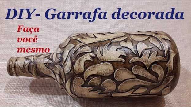 Video DIY - GARRAFA DECORADA COM MASSA DE BISCUIT@lucibuzo   türkçe