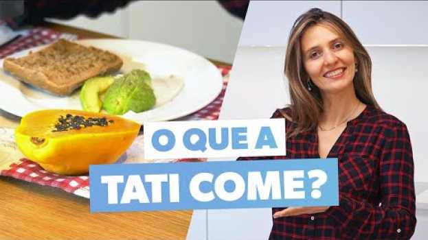 Video O que como em um dia · Tatiana Zanin   türkçe