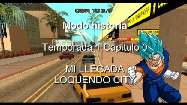 Video ¡MI LLEGADA A LOQUENDO CITY! auf Deutsch