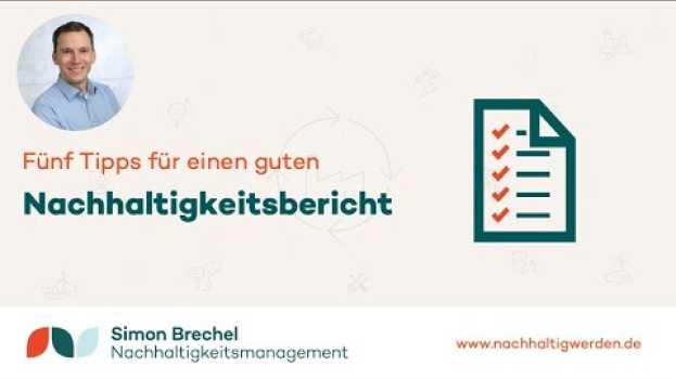 Video Fünf Tipps für einen guten Nachhaltigkeitsbericht in English