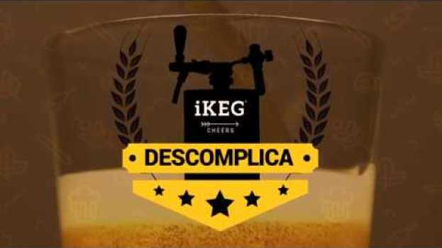 Video iKEG DESCOMPLICA - A cerveja perde carbonatação quando coloco no iKEG? en español