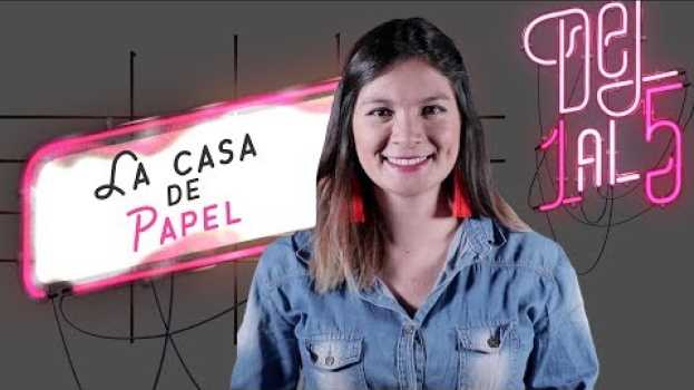 Video “La Casa de Papel”: ¿qué la hace la serie más exitosa del momento? | Del 1 al 5 | El Espectador su italiano