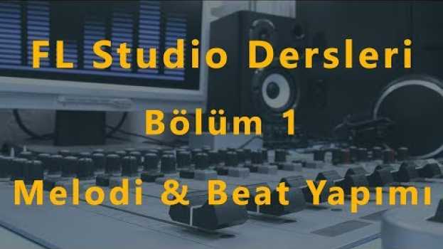 Video FL Studio Dersleri: Melodi ve Beat Yapımı, Bölüm 1 en español
