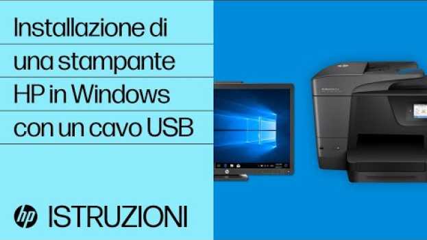 Video Installazione di una stampante HP in Windows con un cavo USB | @HPSupport   türkçe