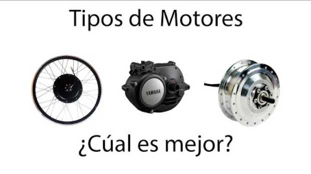 Video El mejor MOTOR para BICICLETA ELECTRICA E BIKE CONOCE LOS TIPOS DE MOTORES⚡🚴🏼‍♀️ en français