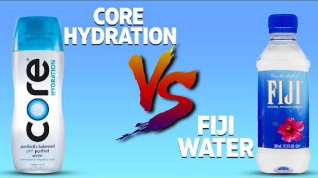 Video Core Hydration water vs Fiji Water: Find Out Which Is Simply Better! po polsku