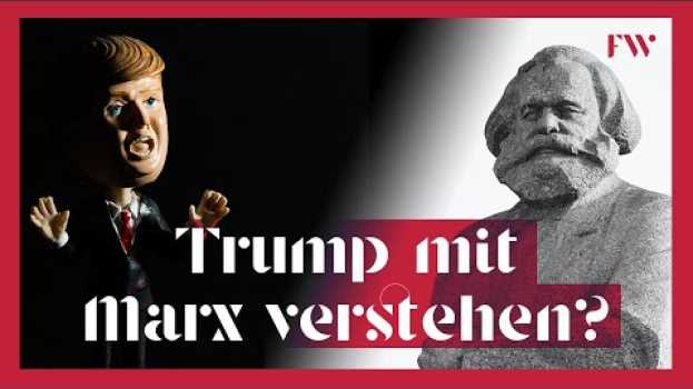 Video Können wir Trump mit Marx verstehen? su italiano
