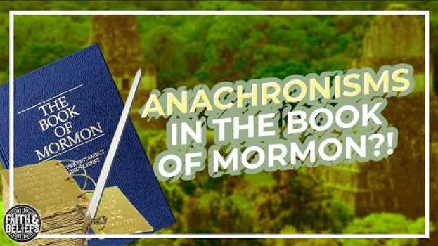 Video Are there anachronisms in the Book of Mormon? Ep. 62 em português