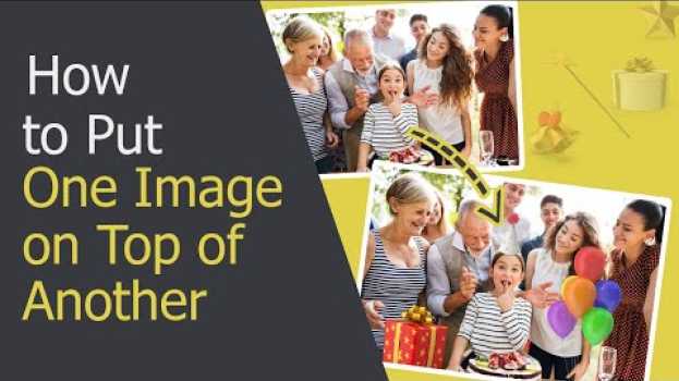 Video How to Put One Picture on Top of Another - Overlay Images in ONE Click su italiano