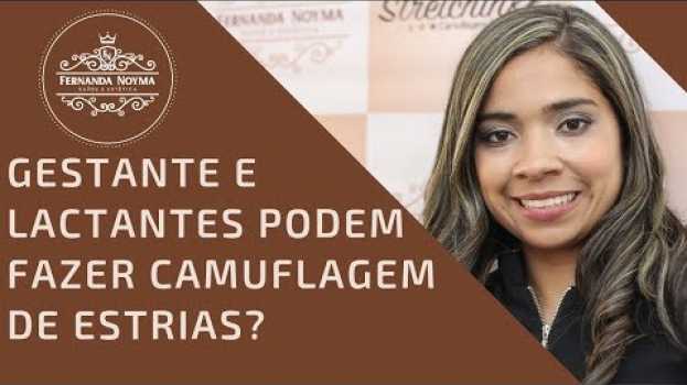 Video Gestante e Lactantes podem fazem camuflagem de estrias? | Dra. Fernanda Noyma auf Deutsch