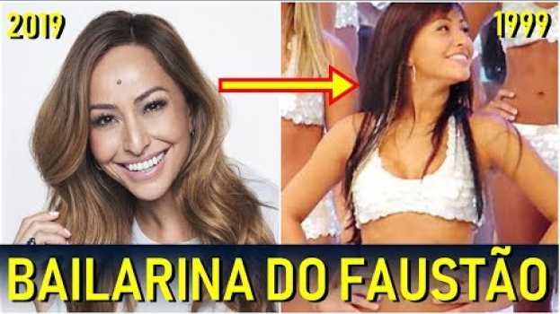 Video FAMOSAS QUE JÁ FORAM BAILARINAS DO FAUSTÃO E VOCÊ NÃO SABIA in English