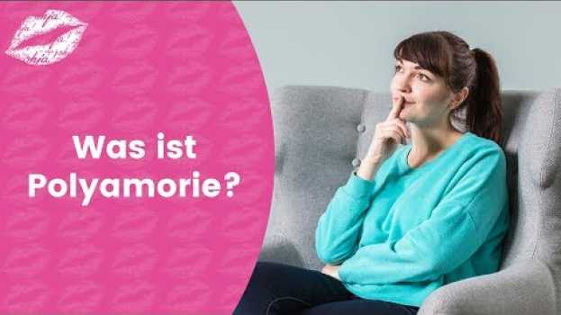 Video POLYAMORIE: Zwei Menschen lieben, geht das? em português