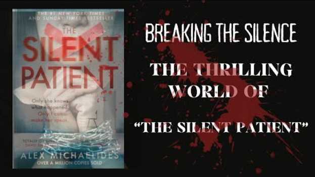 Video Mysteries of "The Silent Patient": A Thrilling Psychological Thriller Review | Readers Reel po polsku