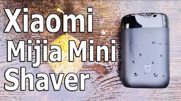 Video Мал, да Удал ! II 10 фактов об электробритве Xiaomi Mijia Electric Shaver en español
