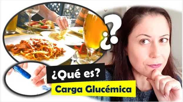 Video ¿Qué es la CARGA GLUCÉMICA? ¿Es lo mismo que el ÍNDICE GLUCÉMICO?   türkçe