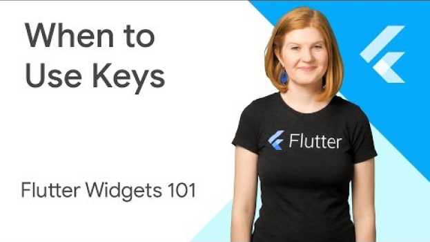 Video When to Use Keys - Flutter Widgets 101 Ep. 4 po polsku
