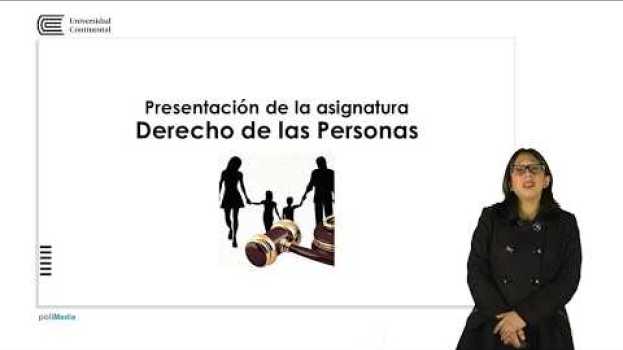 Video Presentación de la asignatura: Derecho de las Personas in English