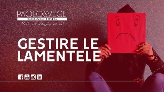 Video Come convivere con chi si lamenta sempre in English
