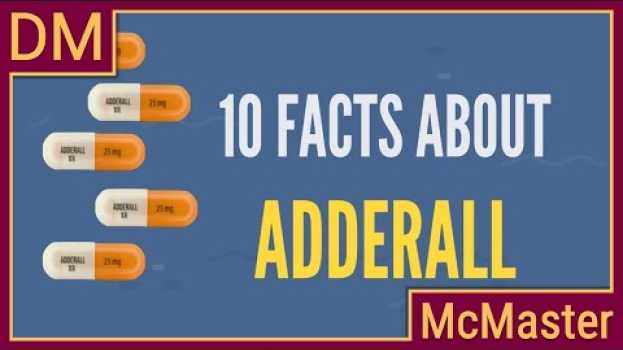 Video Ten facts about Adderall auf Deutsch