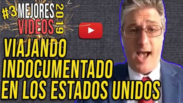 Video Si Estoy Indocumentado, Puedo Viajar Dentro de los Estados Unidos? auf Deutsch