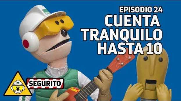 Video Segurito - Episodio 24 - Cuenta tranquilo hasta 10 em português