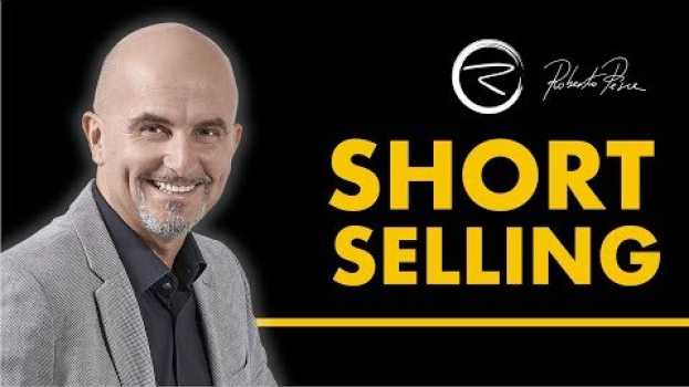 Video Short Selling nel trading - Che cos'è? en français