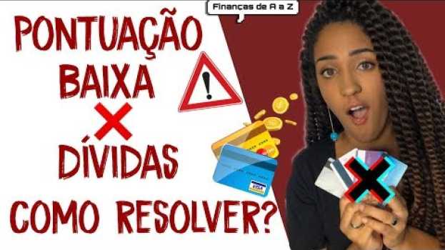 Video COMO LIMPAR SEU NOME E AUMENTAR O SCORE DO CPF?  | FINANÇAS DE A a Z EP. 13 in English
