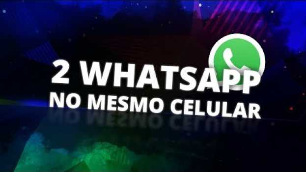 Video Como Ter 2 WhatsApp no Mesmo Celular iPhone ou Android: Passo a Passo auf Deutsch