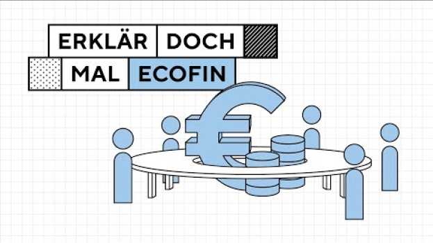 Video Erklär doch mal, Diana – Folge 4: ECOFIN-Rat | Erklärfilm   türkçe